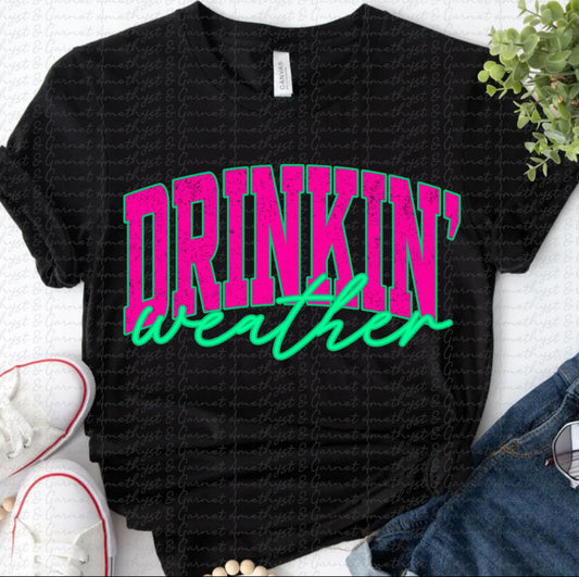 Drinkin’ Weather