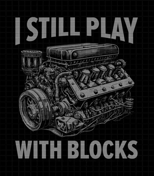 I still play with Blocks